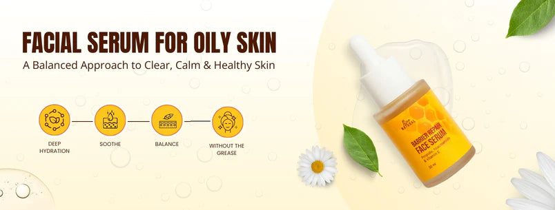 Facial Serum for Oily Skin: A Balanced Approach to Clear, Calm, and Healthy Skin